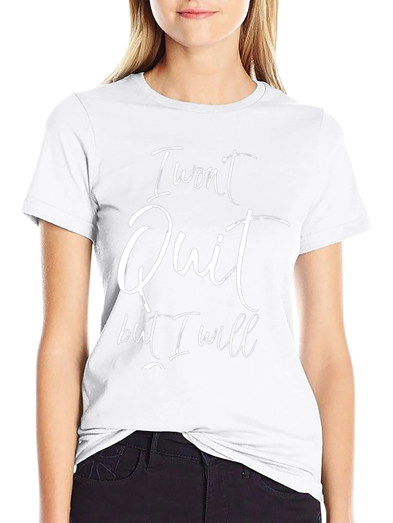 I Wont Quit T-Shirt - Motivational Graphic Tee