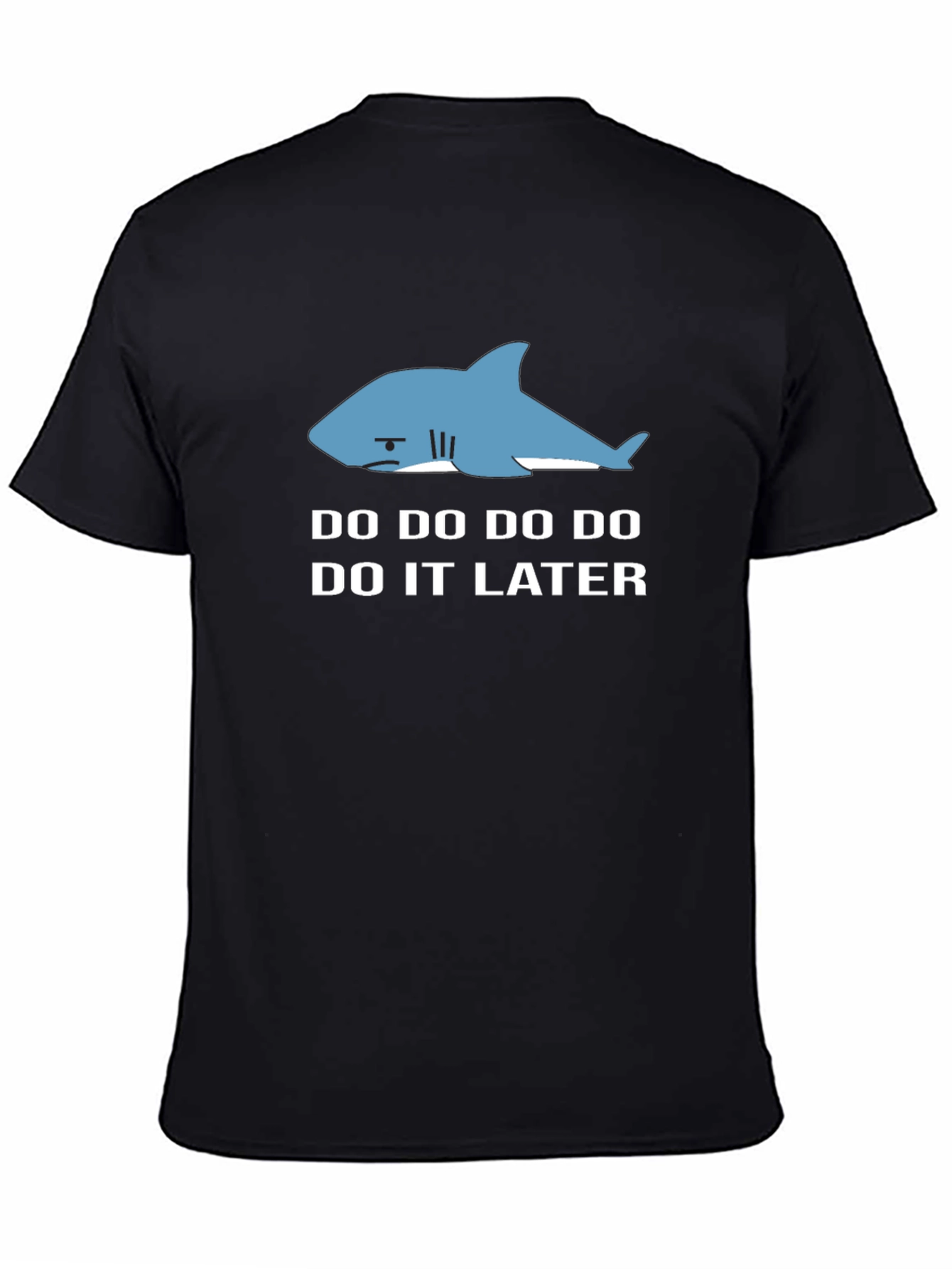 Procrastinating Shark Tee - Do It Later