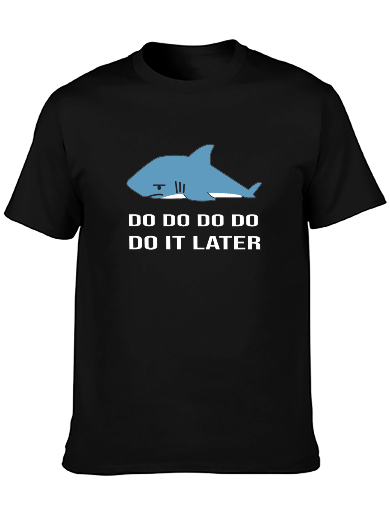 Procrastinating Shark Tee - Do It Later