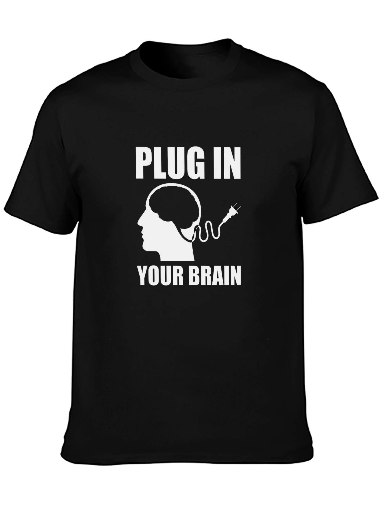 Plug In Your Brain Graphic Tee - Funny T-Shirt