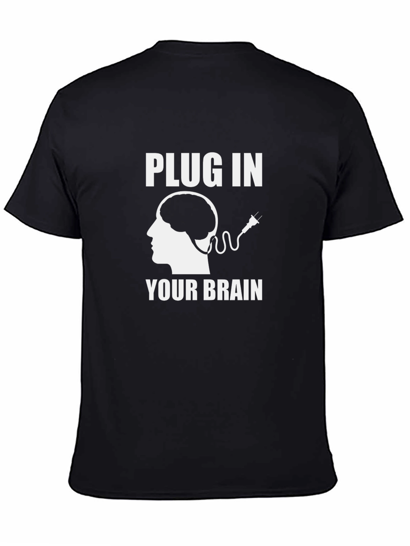 Plug In Your Brain Graphic Tee - Funny T-Shirt