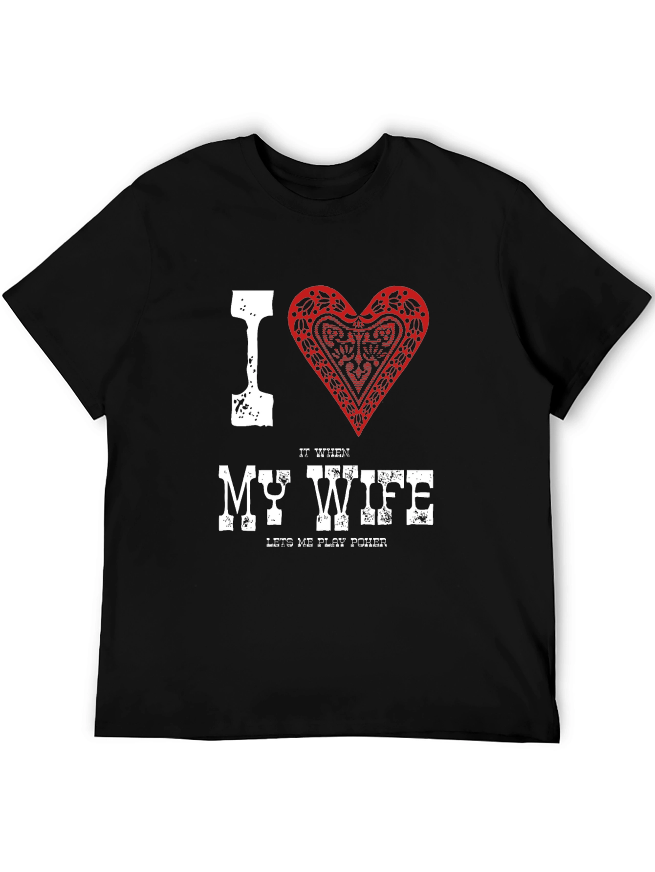 I Heart My Wife Poker T-Shirt