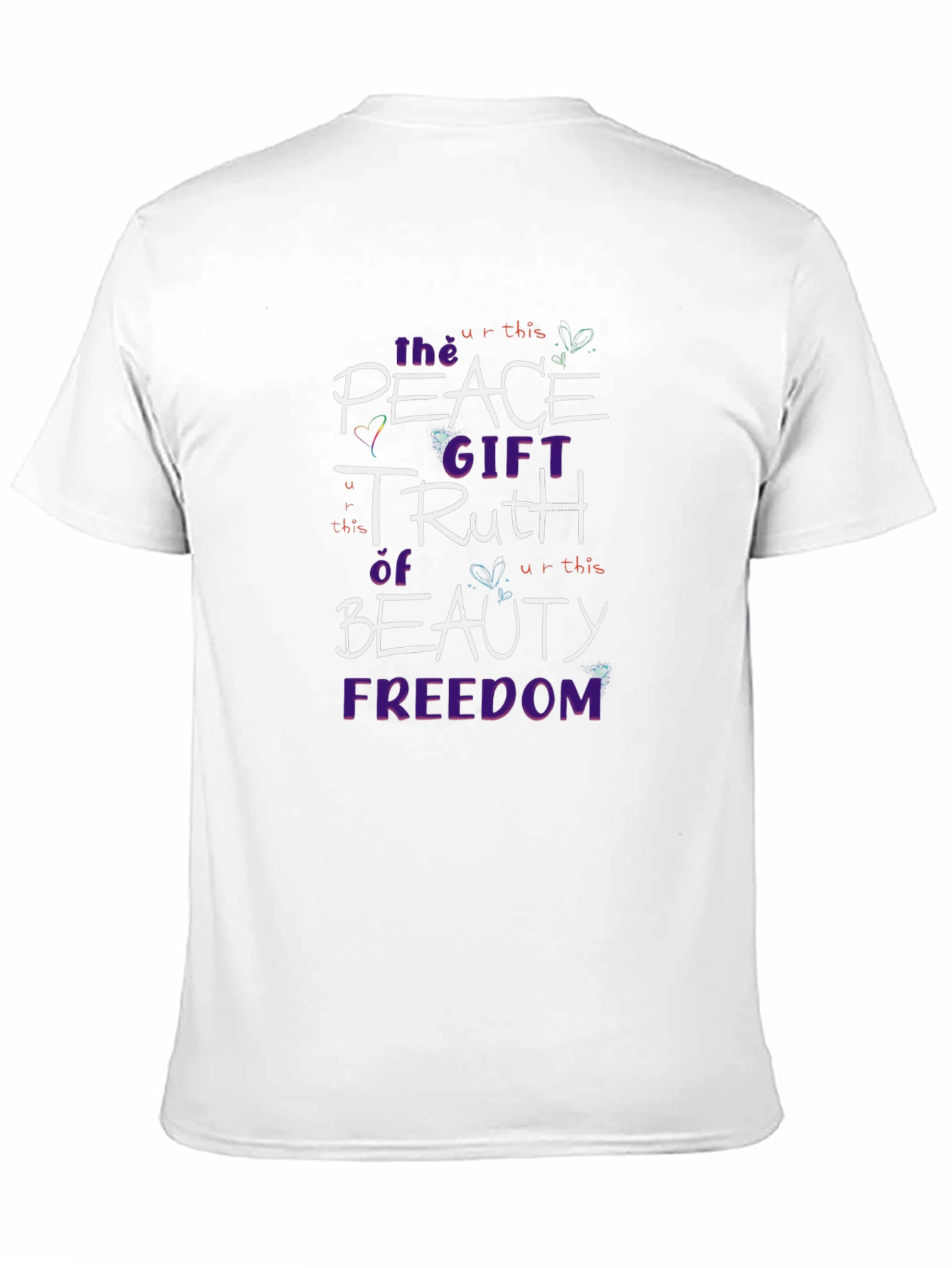 Peace Gift Truth Beauty Freedom T-Shirt