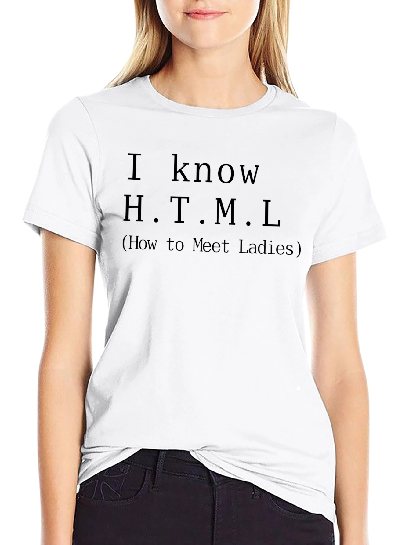 I Know HTML T-Shirt - How to Meet Ladies