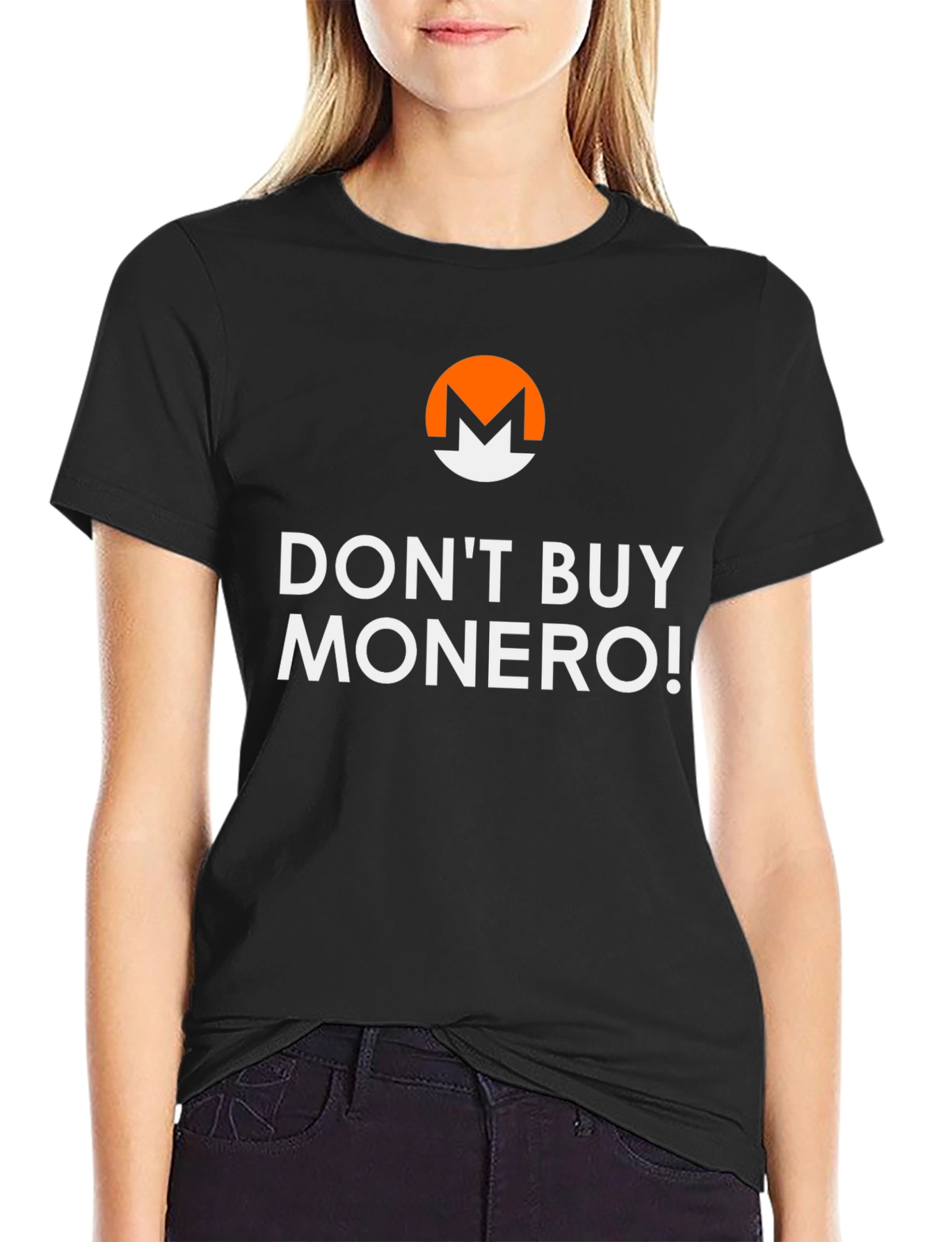 Dont Buy Monero T-Shirt - Crypto Humor Tee