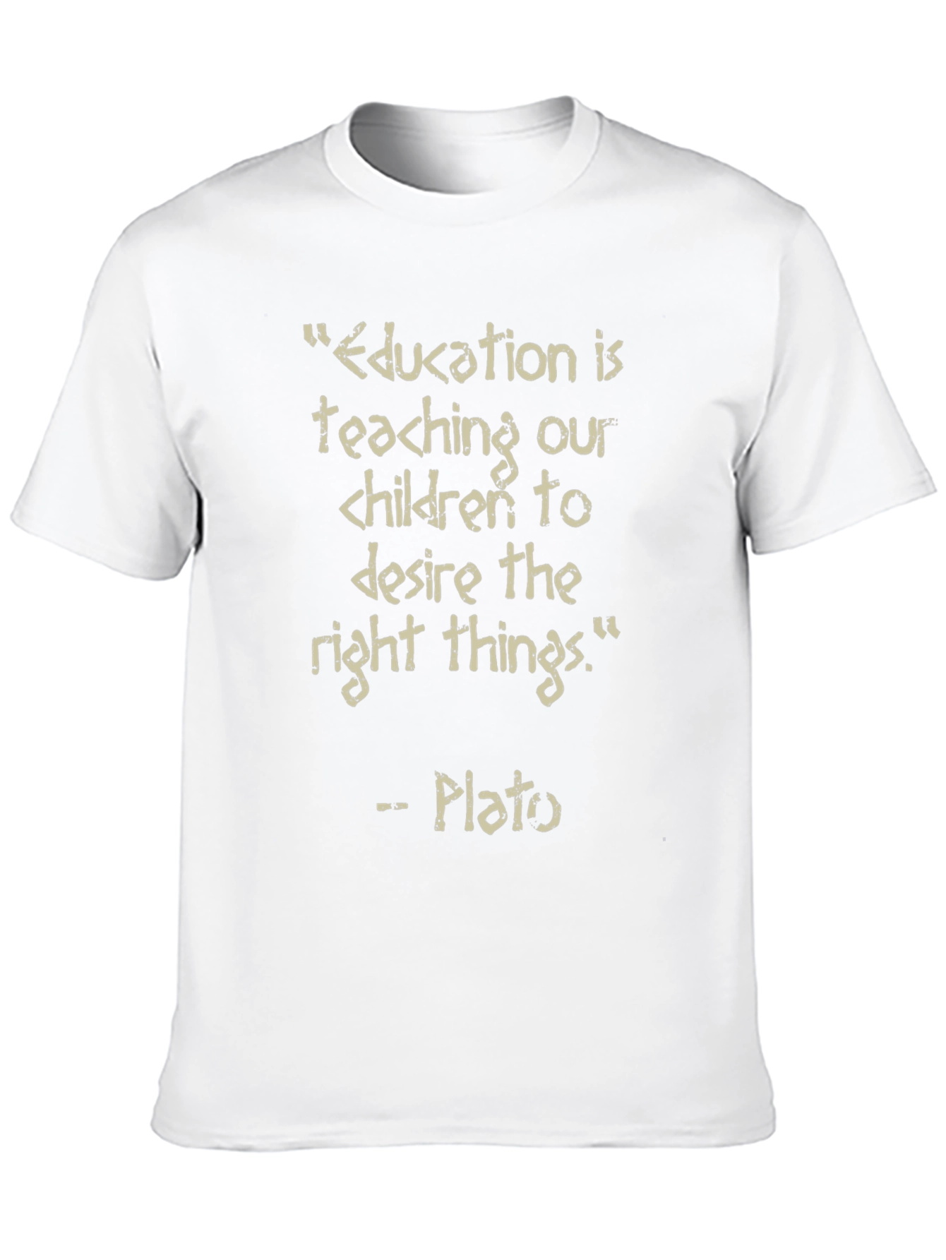 Education is Teaching Quote T-Shirt