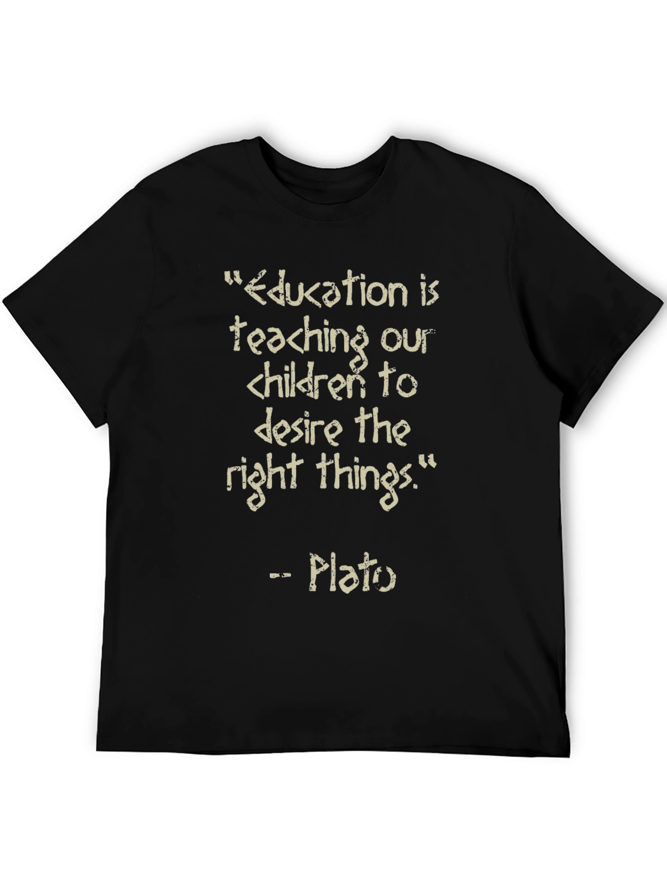Education is Teaching Quote T-Shirt