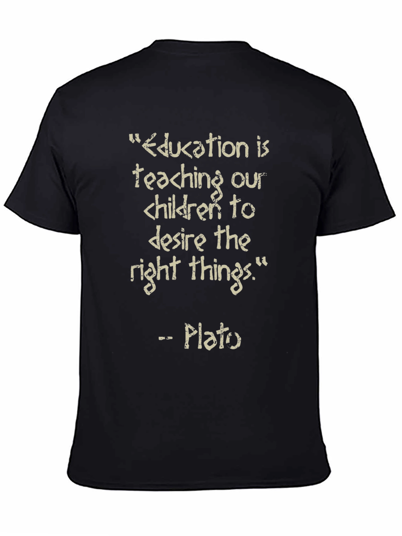 Education is Teaching Quote T-Shirt