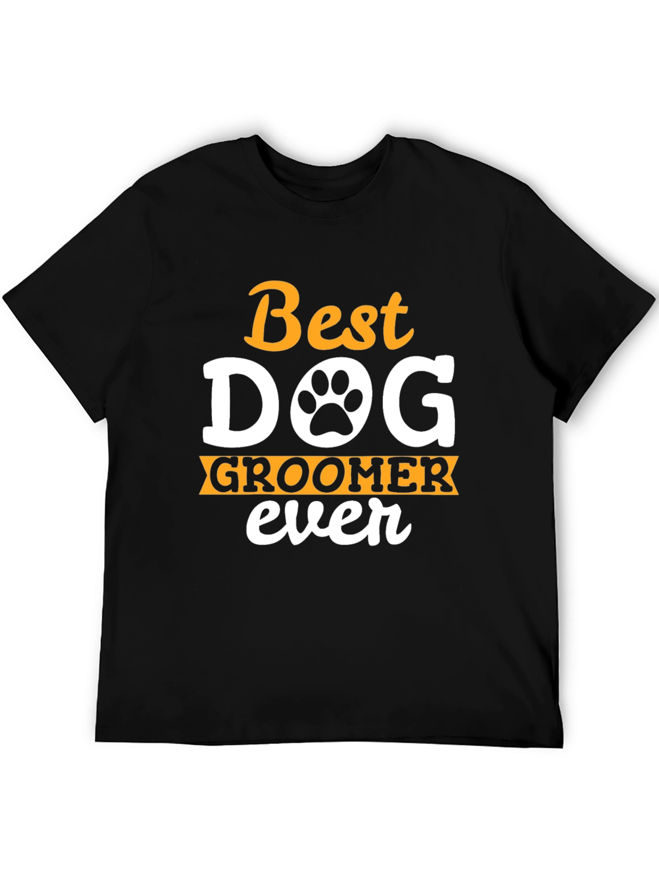 Best Dog Groomer Ever T-Shirt