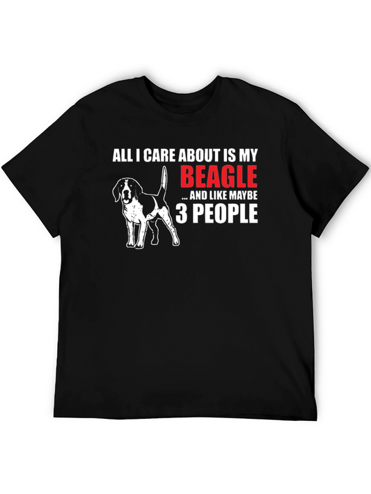 Beagle Lover T-Shirt: All I Care About Is My Beagle