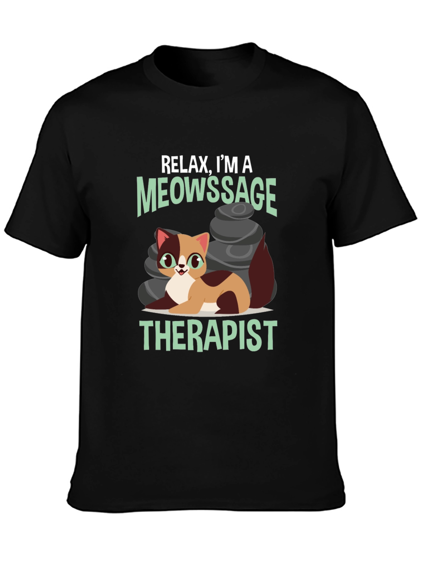 Relax Im a Meowssage Therapist T-Shirt