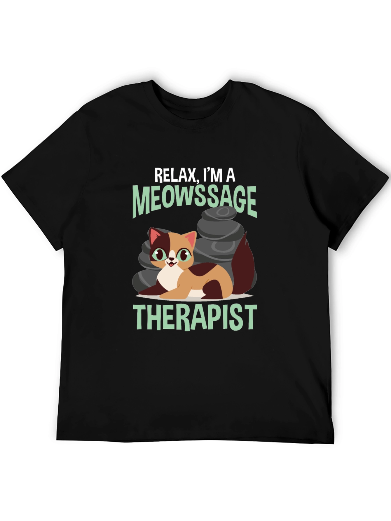 Relax Im a Meowssage Therapist T-Shirt