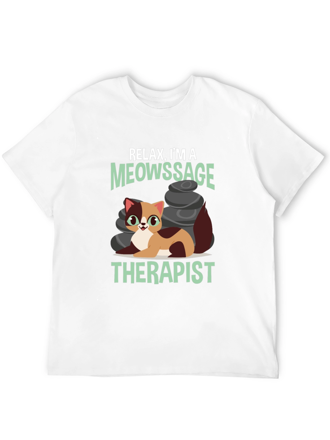Relax Im a Meowssage Therapist T-Shirt