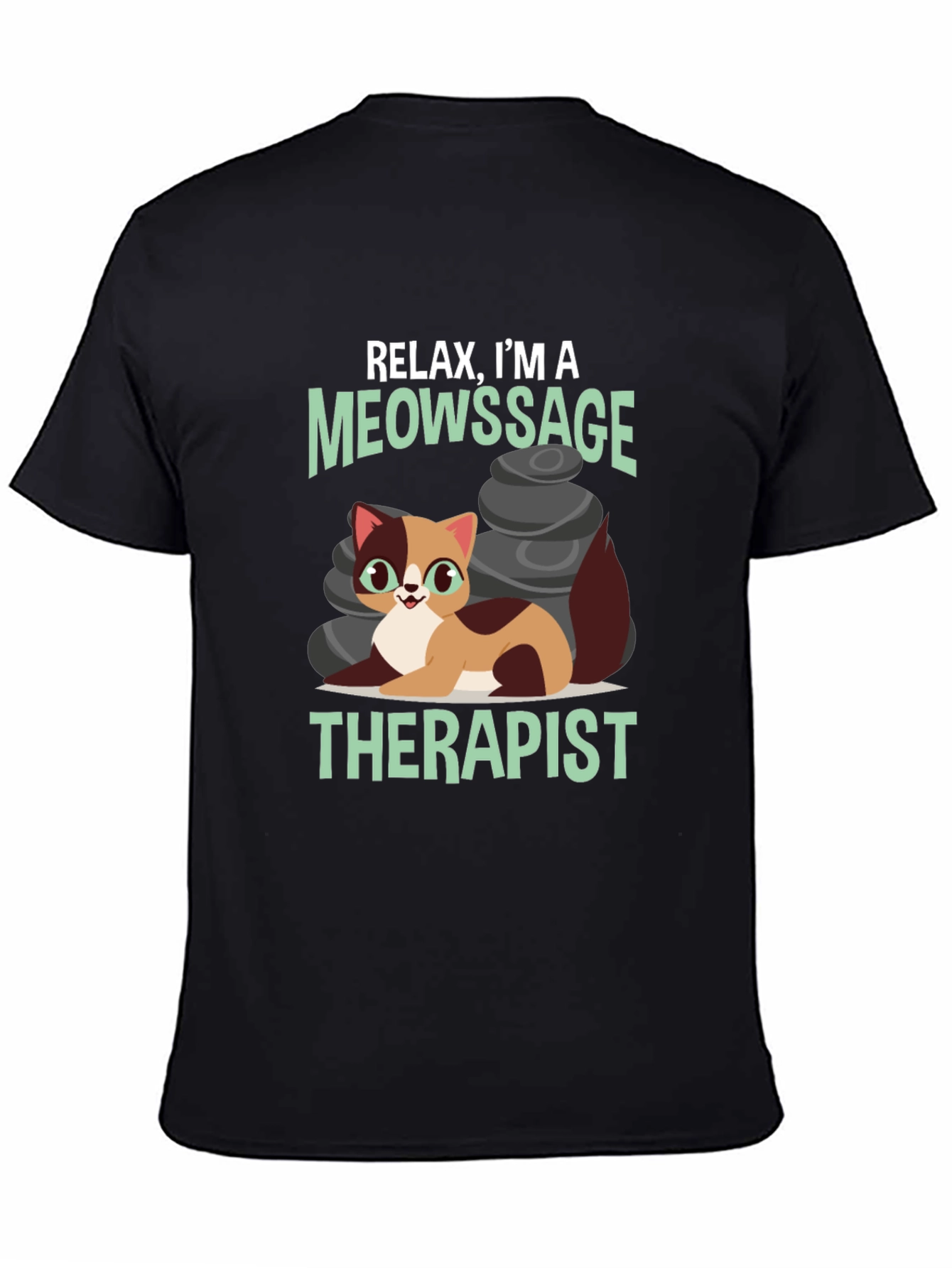 Relax Im a Meowssage Therapist T-Shirt