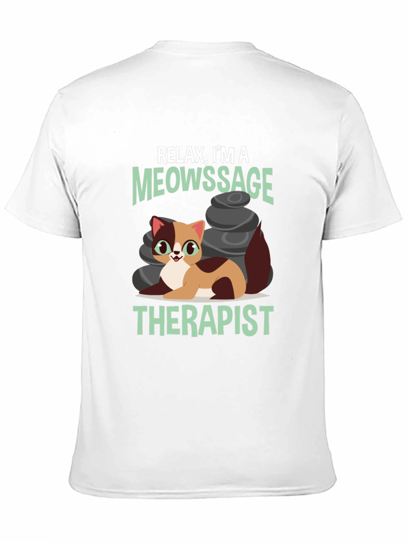 Relax Im a Meowssage Therapist T-Shirt