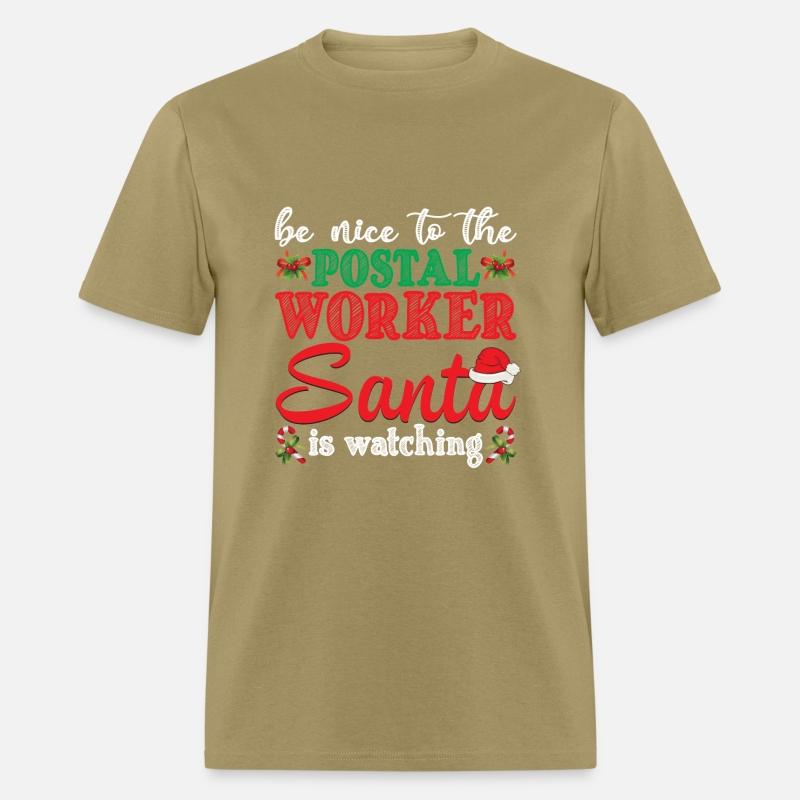 Be Nice To The Postal Worker Santa Is Watching
