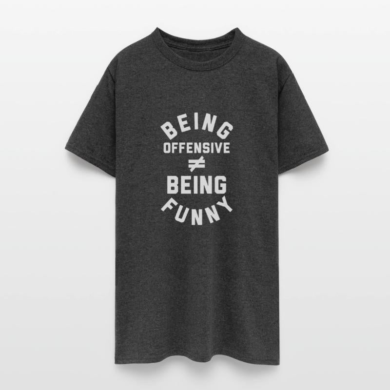 Being Offensive Being Funny Apparel