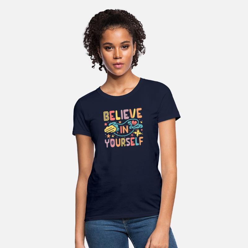 believe in your self t-shirt