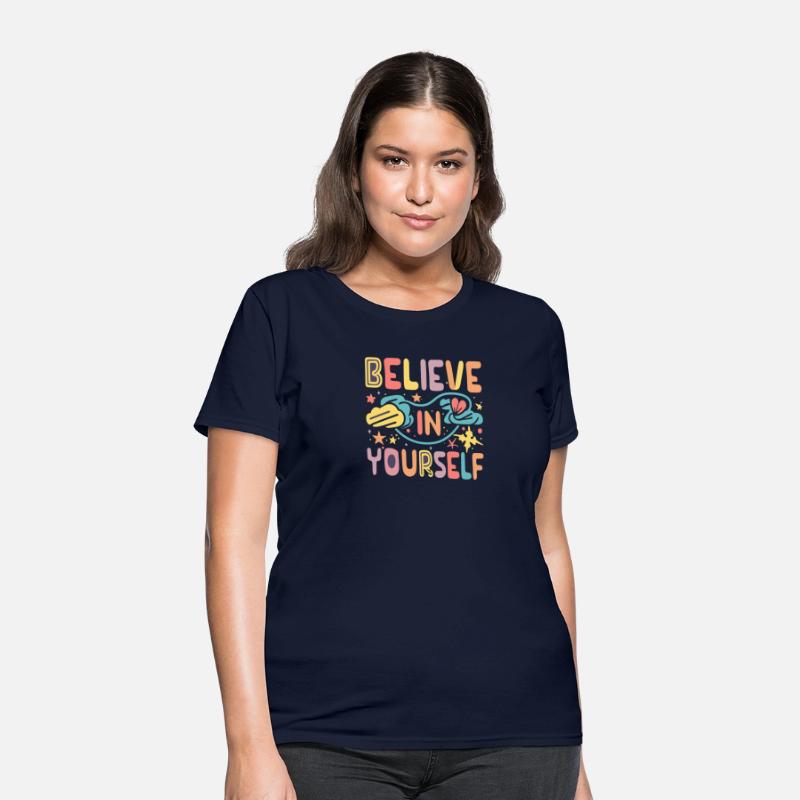 believe in your self t-shirt