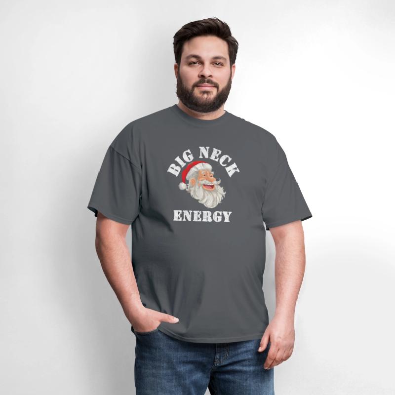 Big Neck Energy Winter Funny Shirt Saying