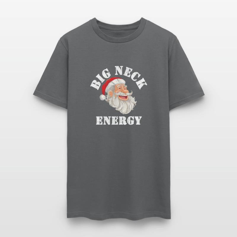 Big Neck Energy Winter Funny Shirt Saying