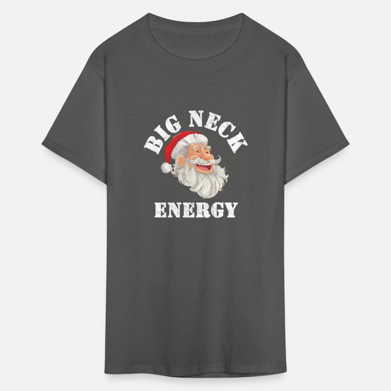 Big Neck Energy Winter Funny Shirt Saying