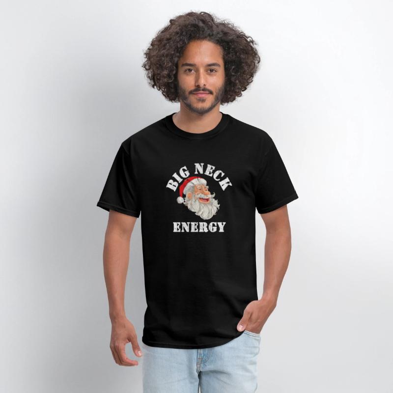 Big Neck Energy Winter Funny Shirt Saying