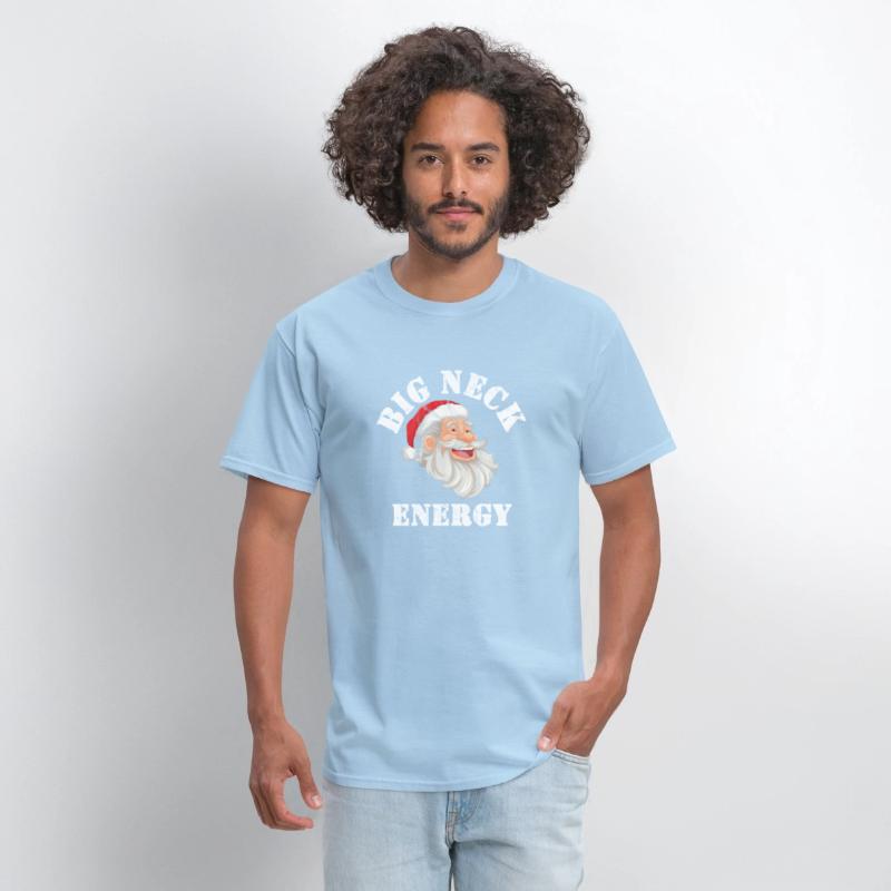 Big Neck Energy Winter Funny Shirt Saying