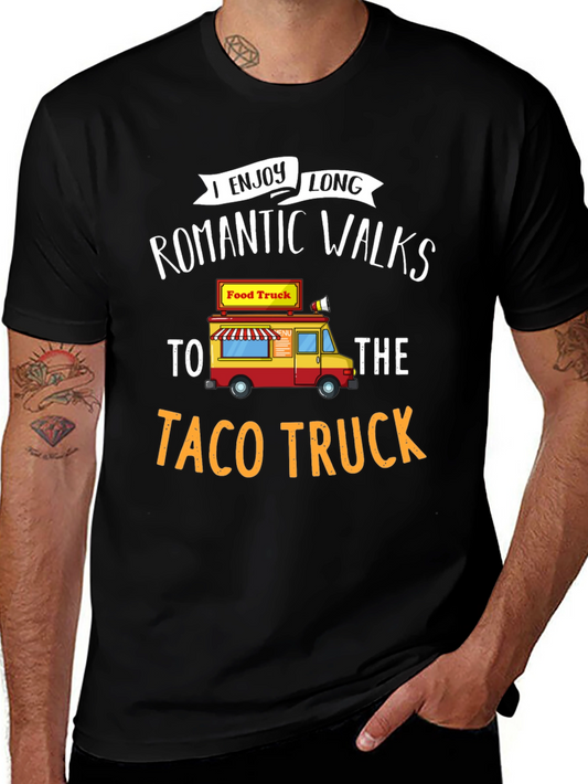 Funny Taco Truck T-Shirt - Romantic Walks Foodie Tee