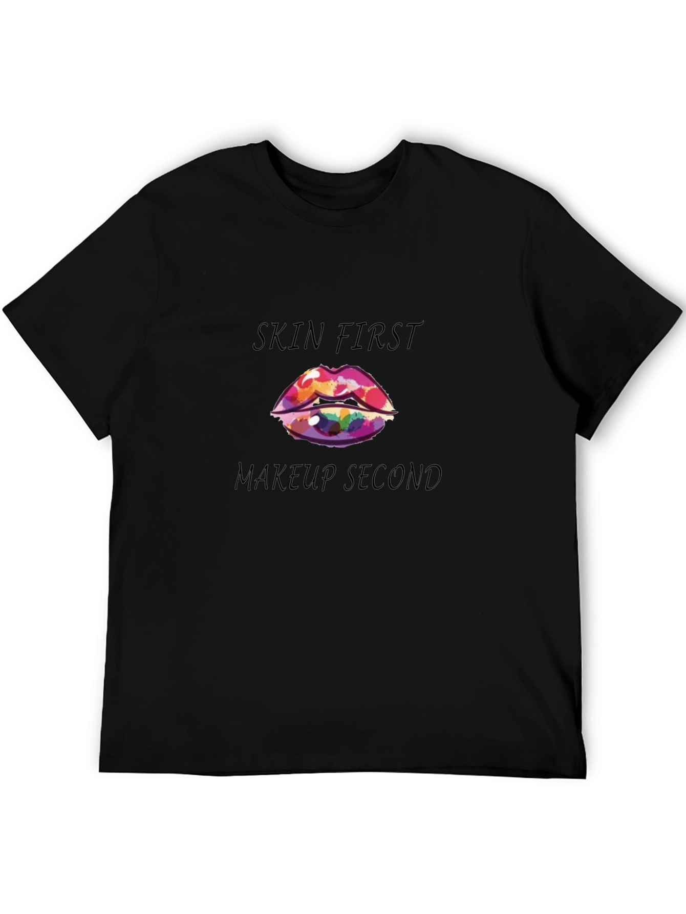 Skin First Makeup Second Graphic Tee