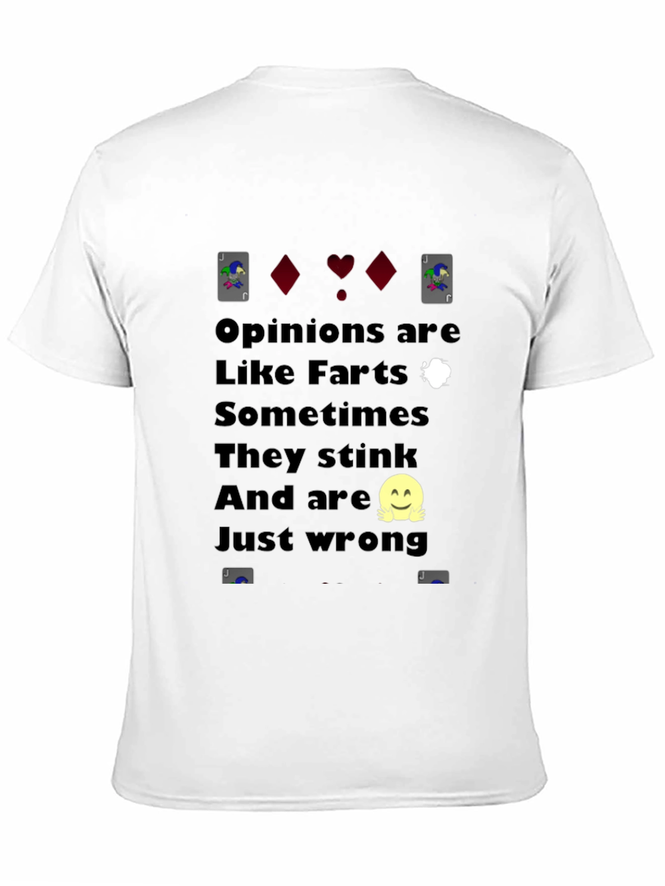 Funny Opinion T-Shirt - Like Farts