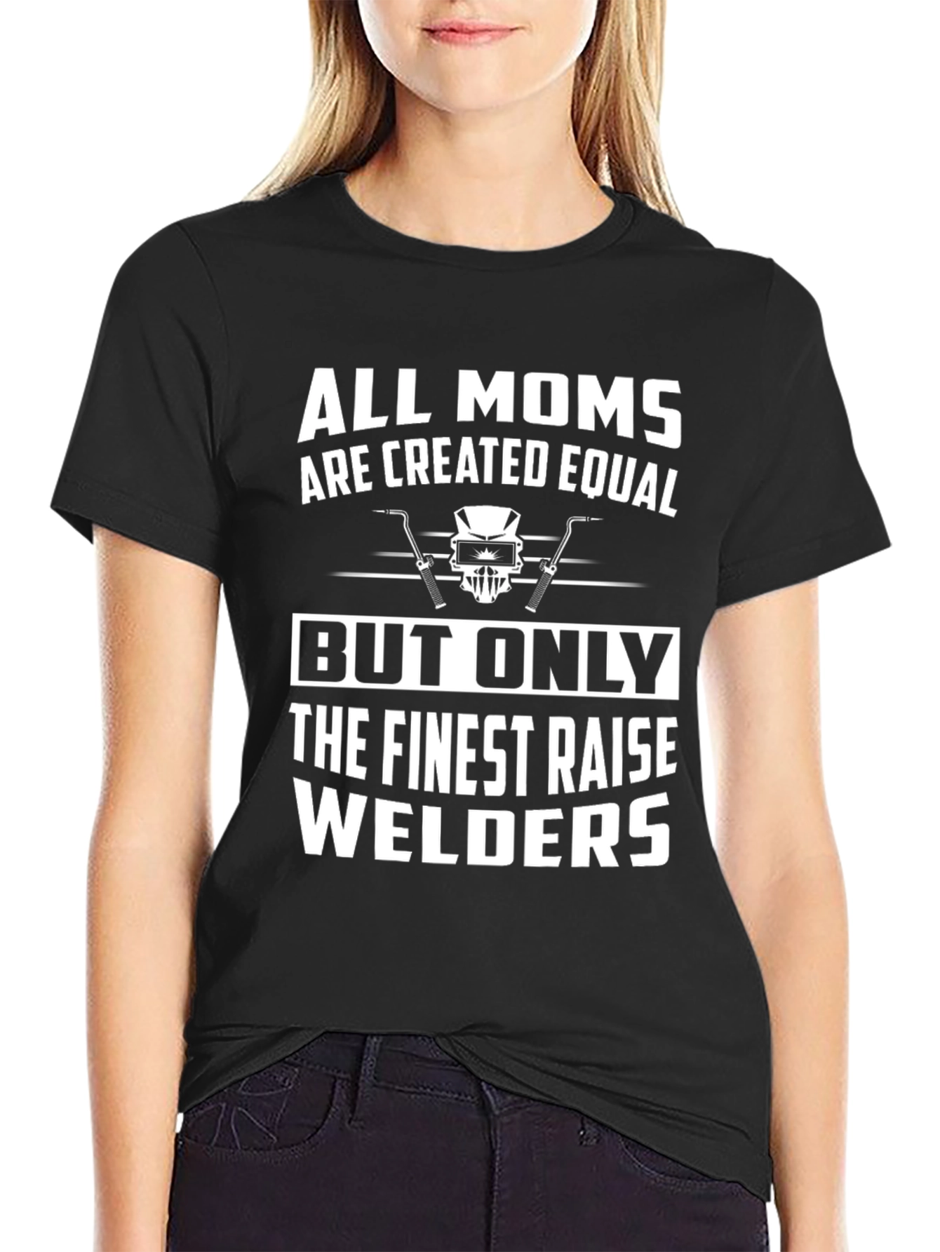 Welder Mom T-Shirt - Finest Raise Welders
