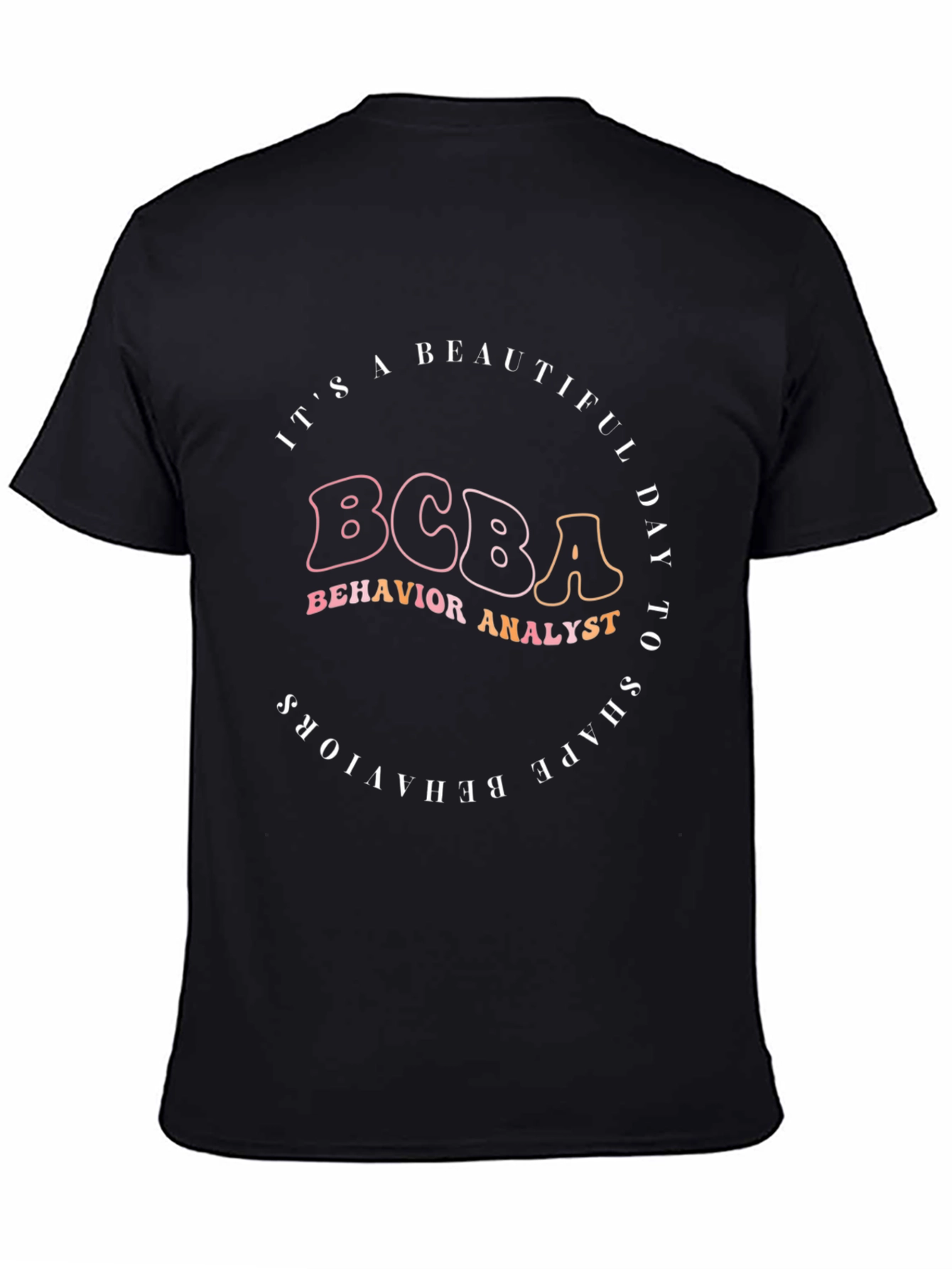 BCBA Behavior Analyst Graphic T-Shirt
