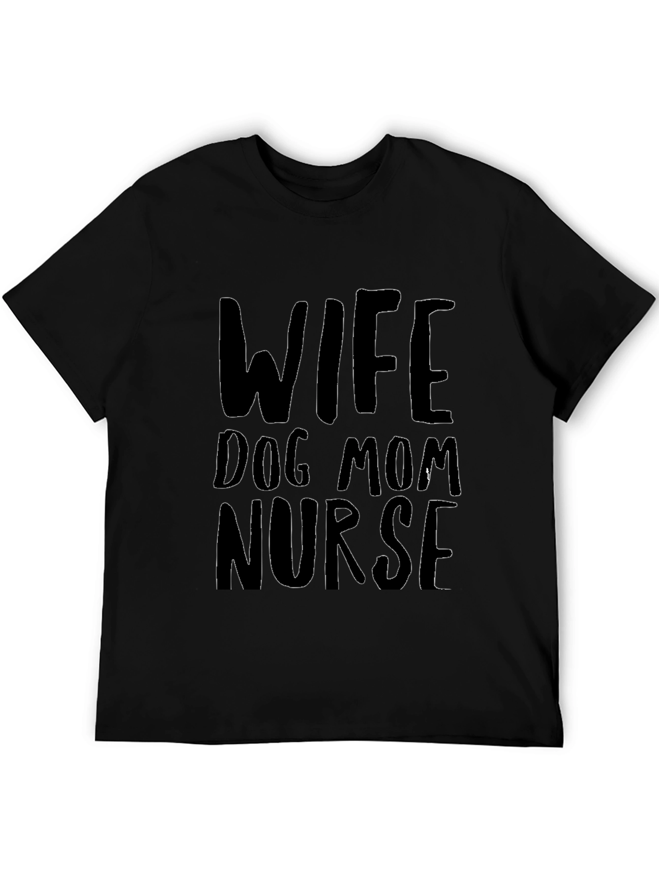 Wife Dog Mom Nurse Graphic Tee - Black