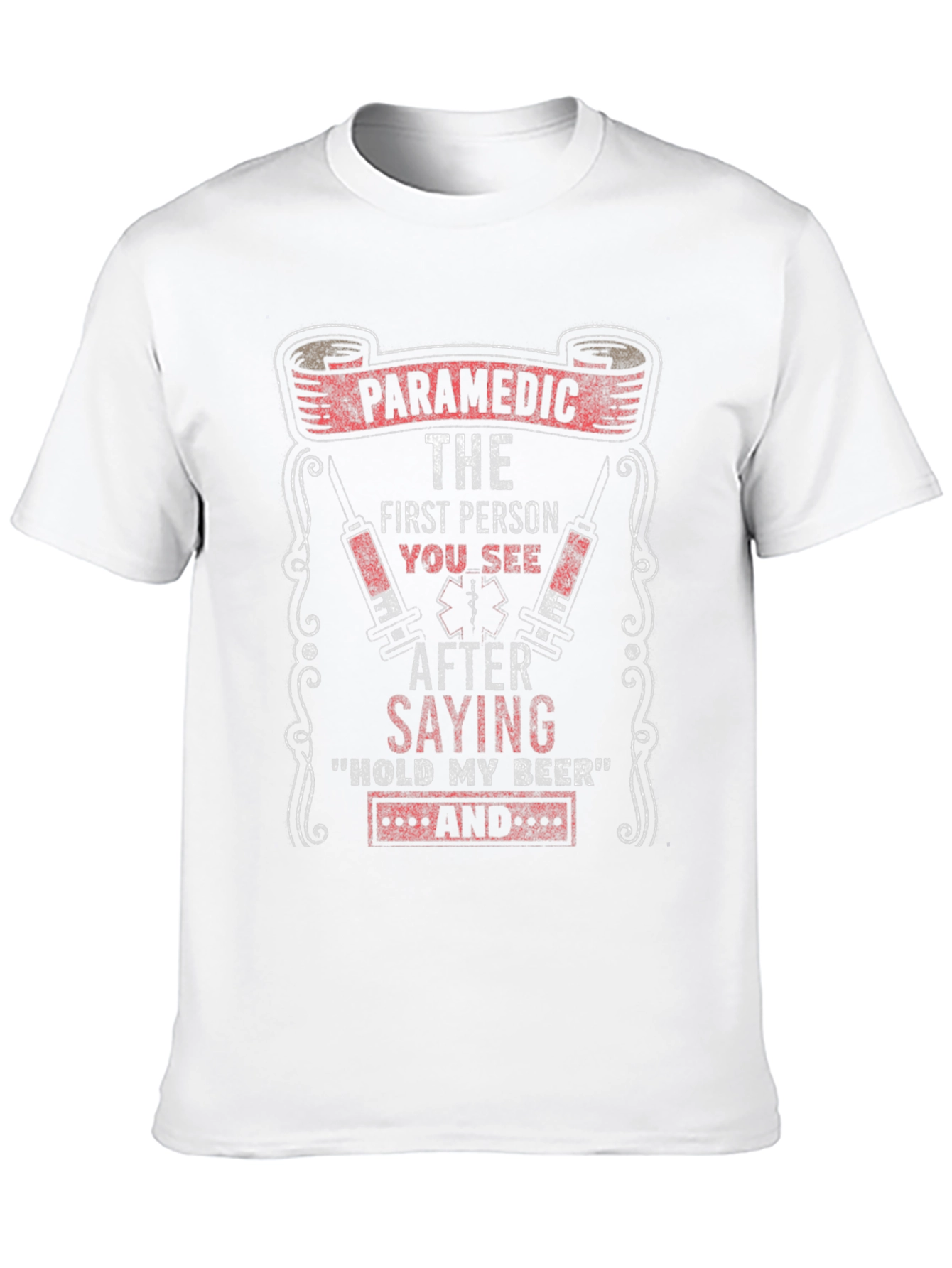 Paramedic Hold My Beer Graphic T-Shirt