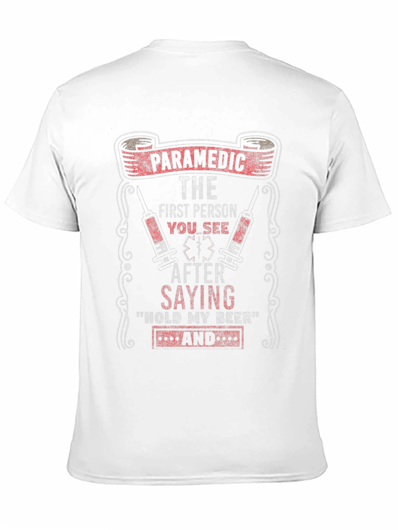 Paramedic Hold My Beer Graphic T-Shirt
