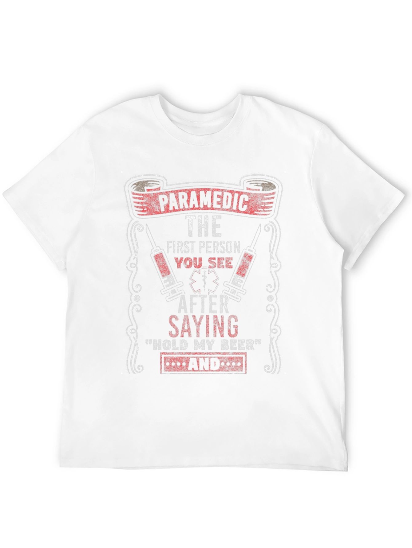 Paramedic Hold My Beer Graphic T-Shirt
