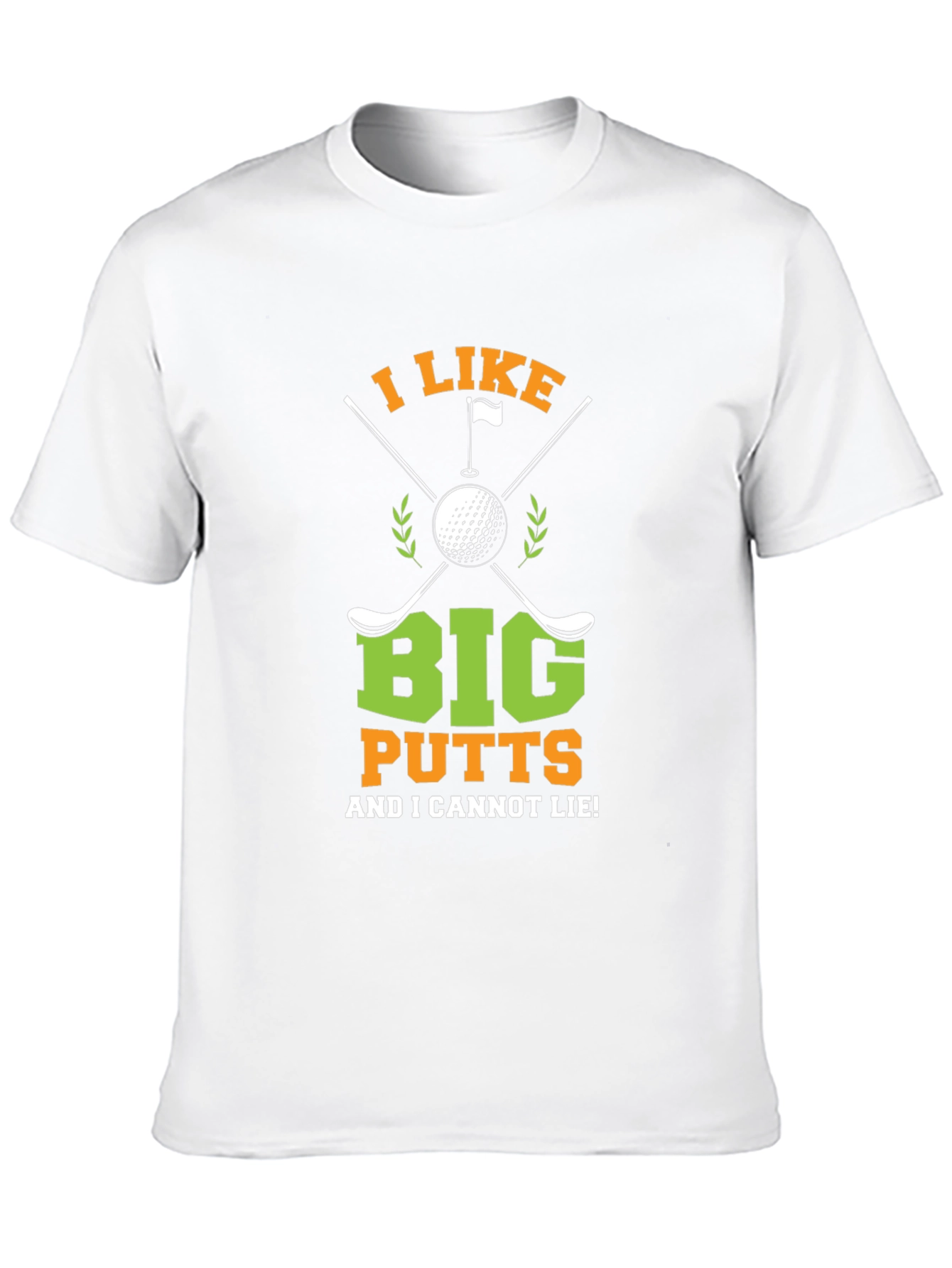 Golf Lover Tee: I Like Big Putts!