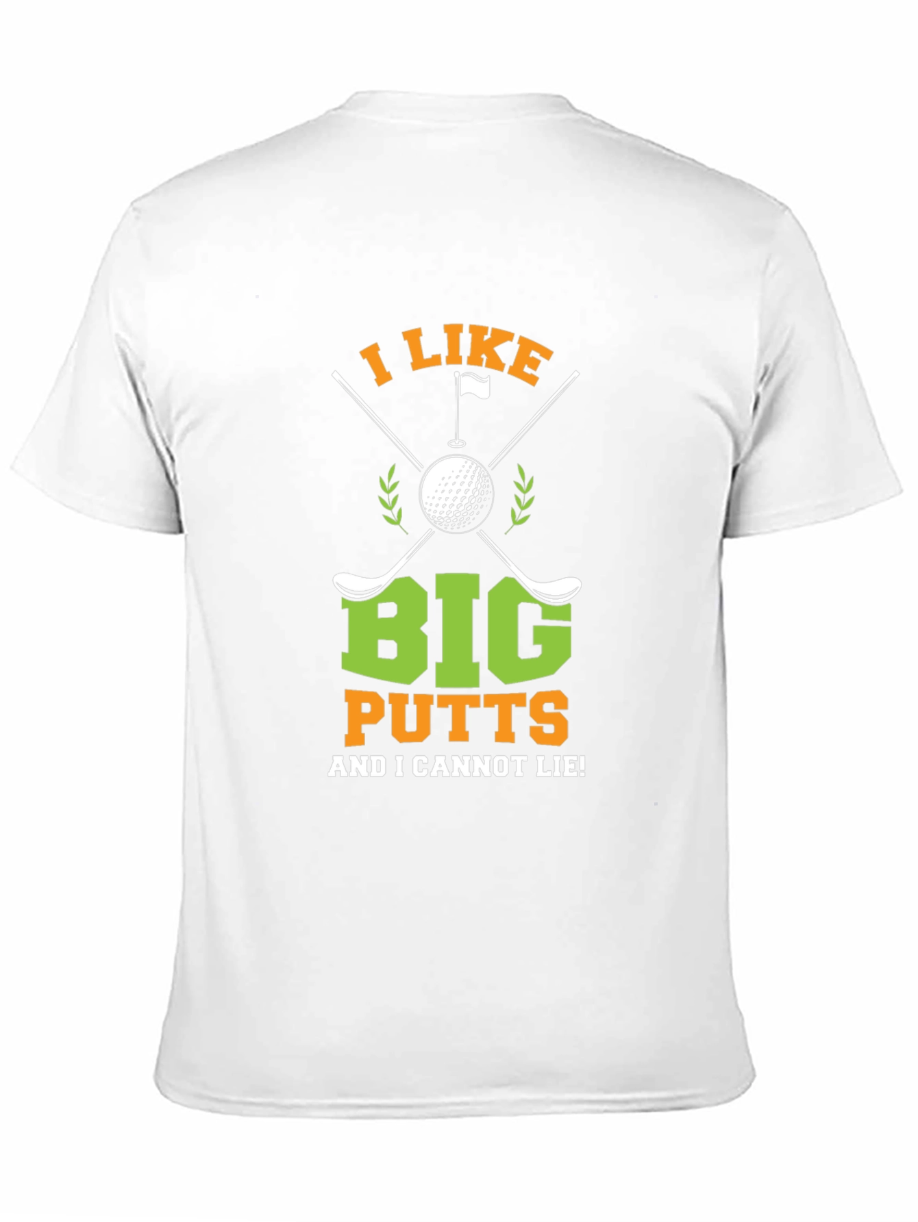 Golf Lover Tee: I Like Big Putts!