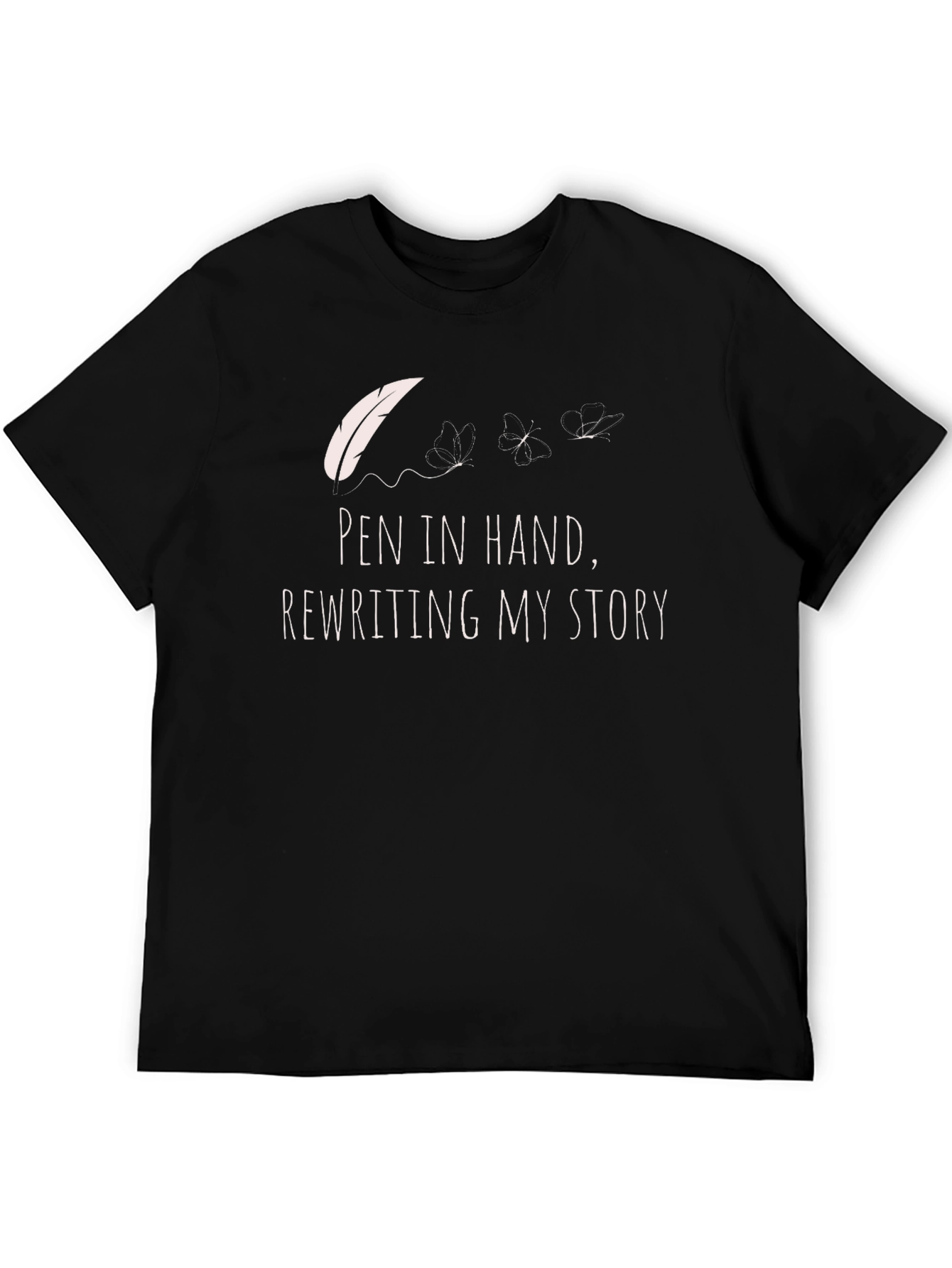Pen in Hand Rewriting My Story Graphic Tee