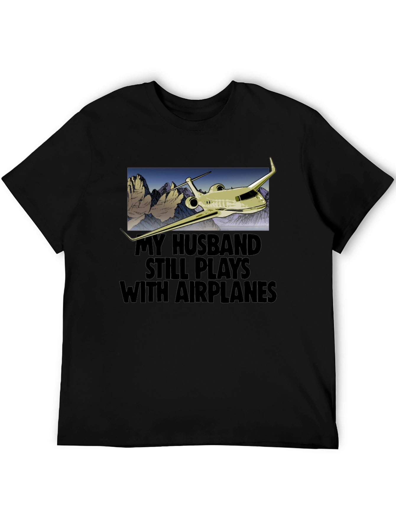 Husband Still Plays with Airplanes T-Shirt