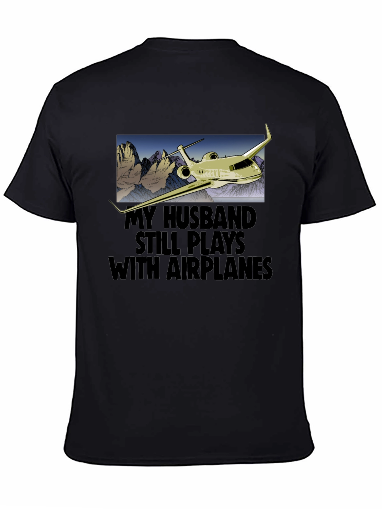 Husband Still Plays with Airplanes T-Shirt