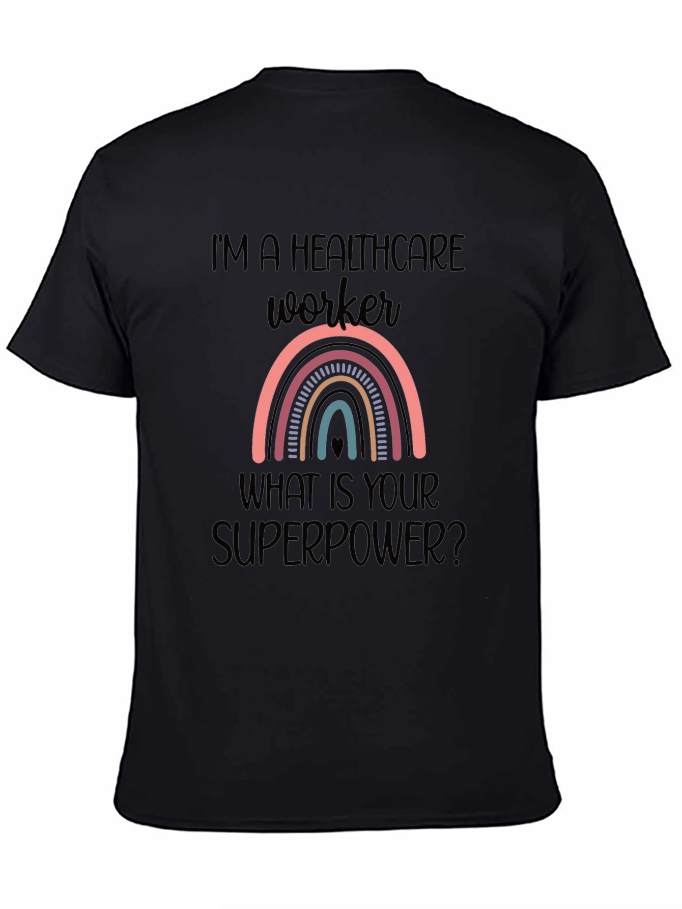 Healthcare Worker Rainbow T-Shirt - Superpower Design