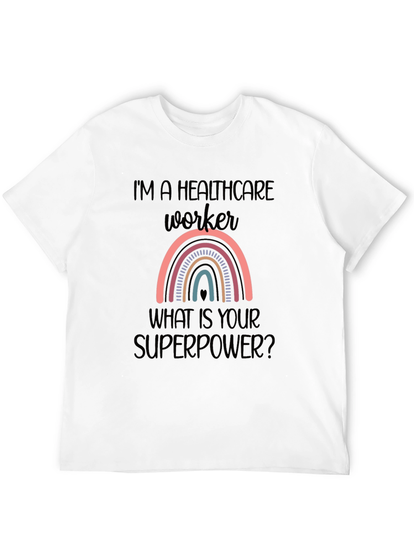 Healthcare Worker Rainbow T-Shirt - Superpower Design