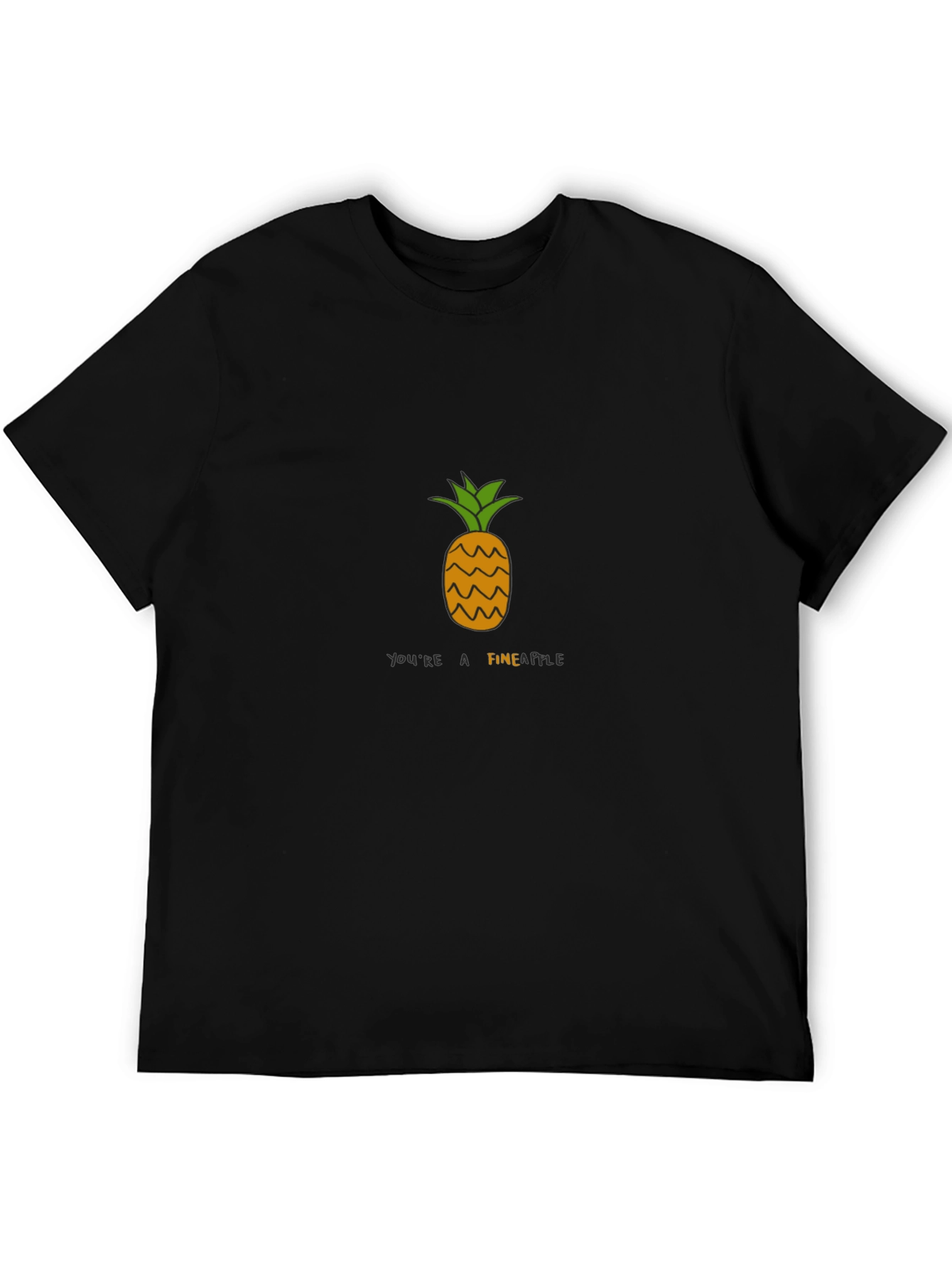 Youre A Fineapple Black T-Shirt