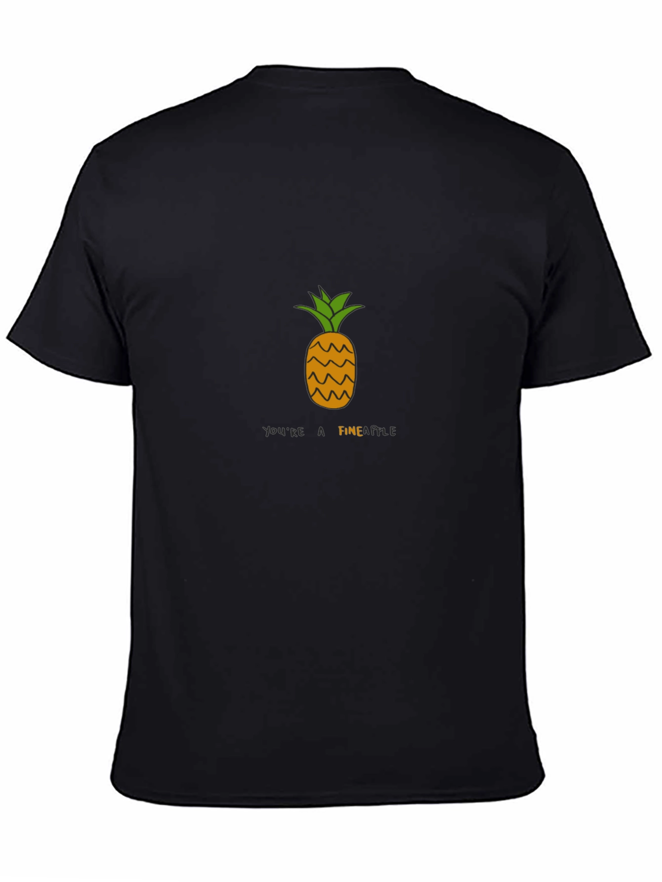 Youre A Fineapple Black T-Shirt