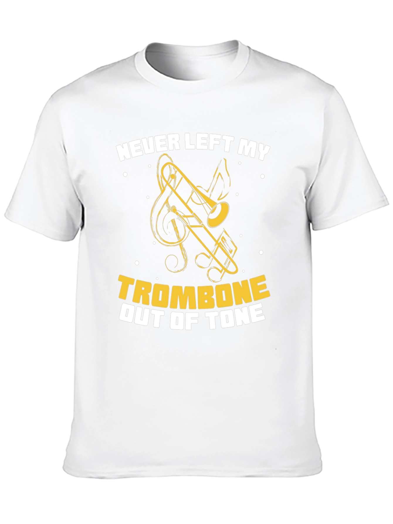 Never Left My Trombone Out Of Tone Graphic T-Shirt