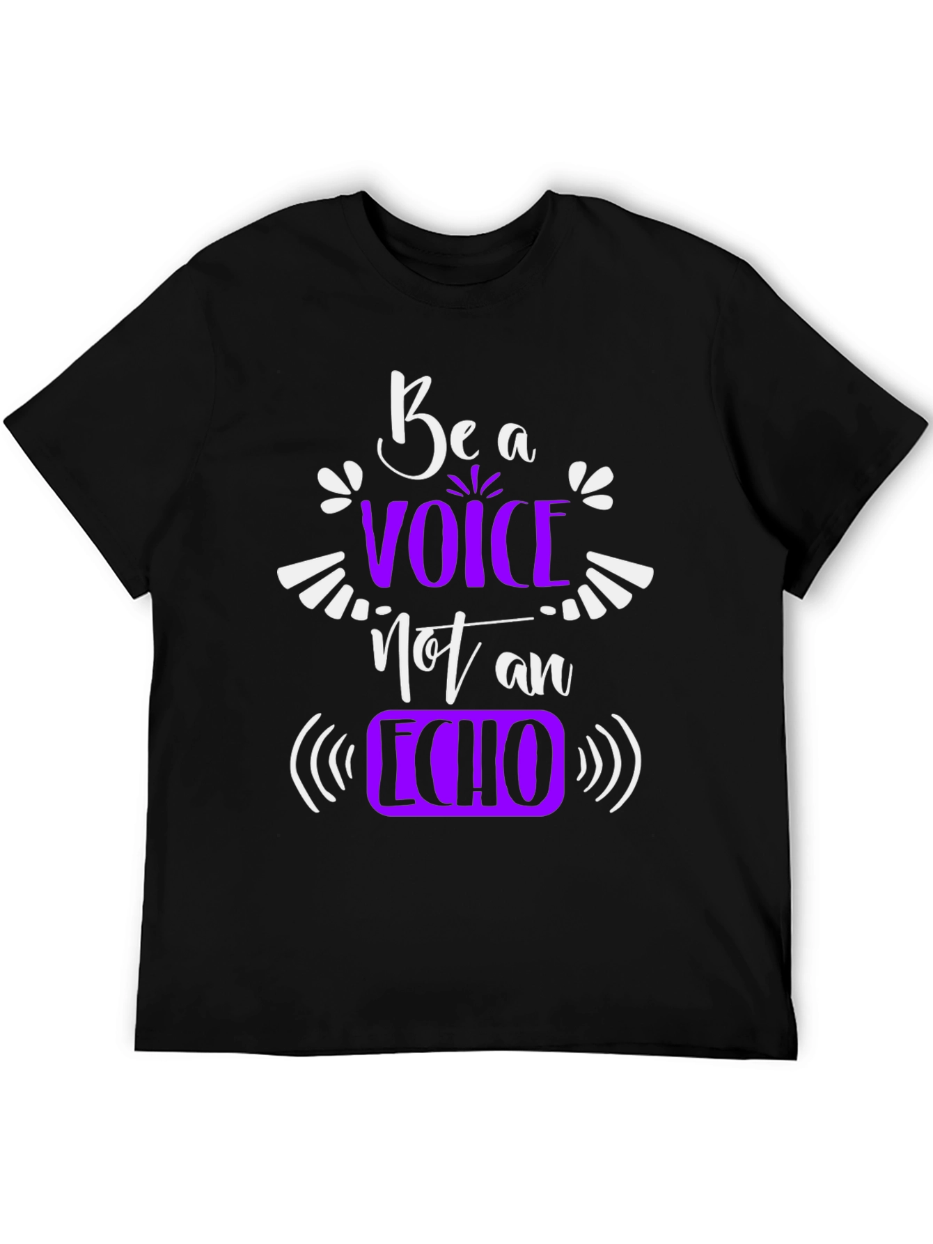 Be a Voice Not an Echo Graphic T-Shirt