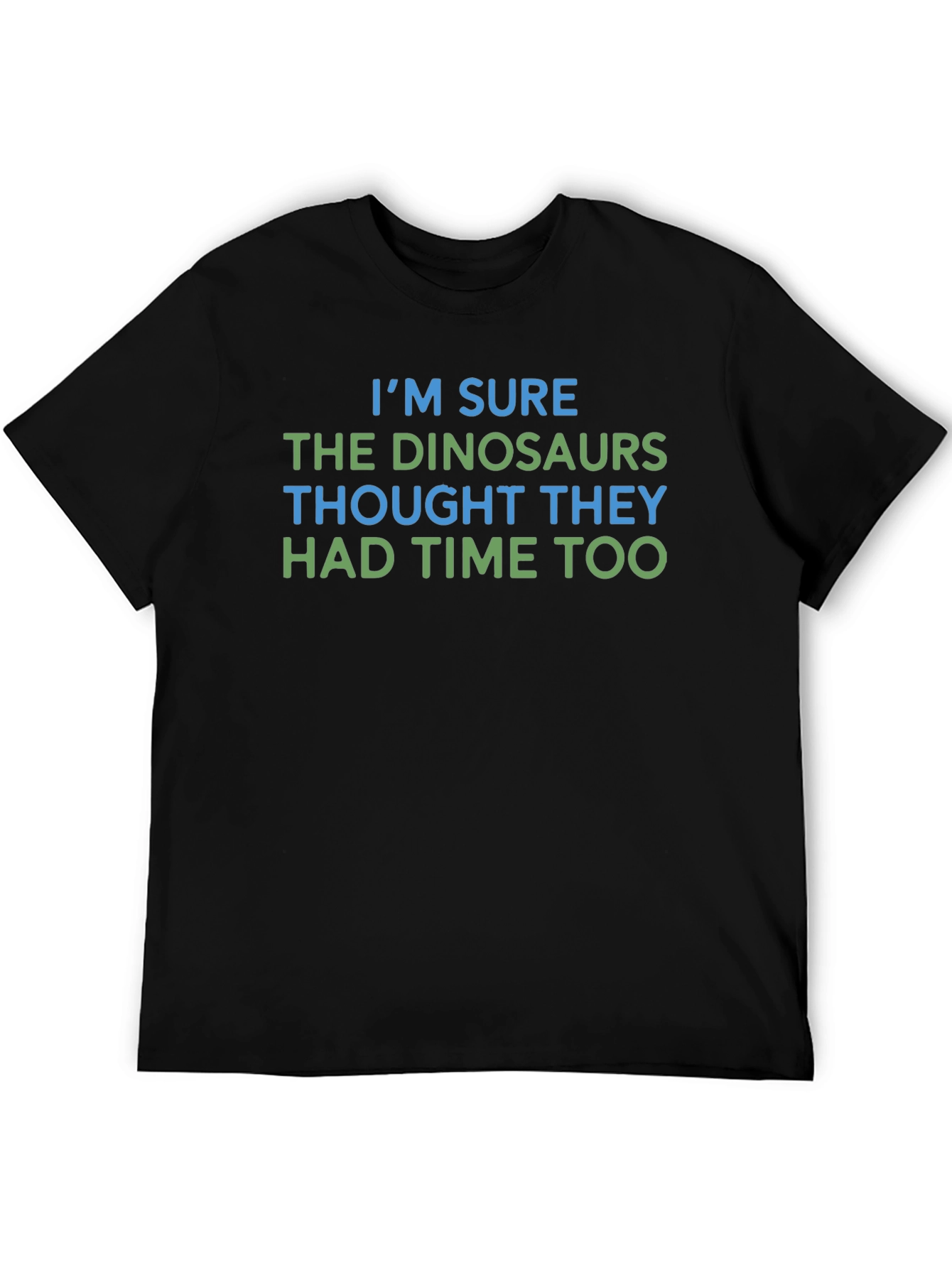 Funny Dinosaur Graphic T-Shirt Time Joke Tee