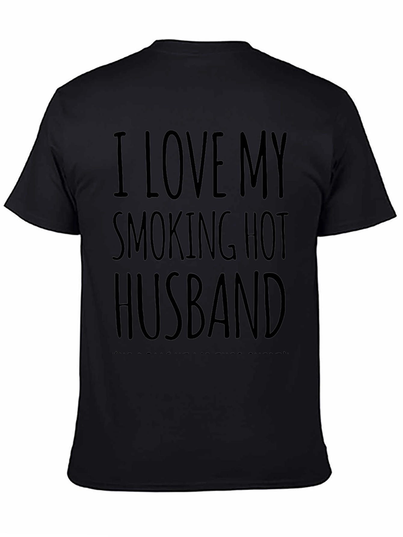 I Love My Smoking Hot Husband T-Shirt
